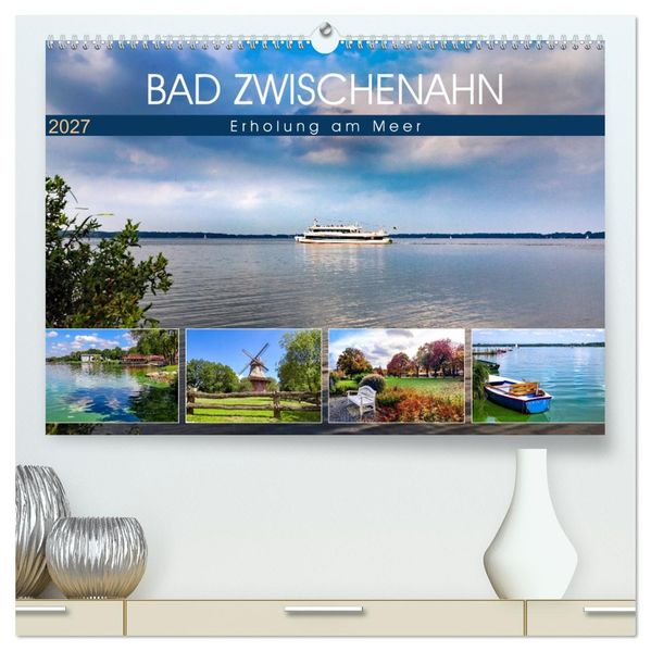 Bad Zwischenahn - Erholung am Meer (hochwertiger Premium Wandkalender 2027 DIN A2 quer) Kunstdruck in Hochglanz