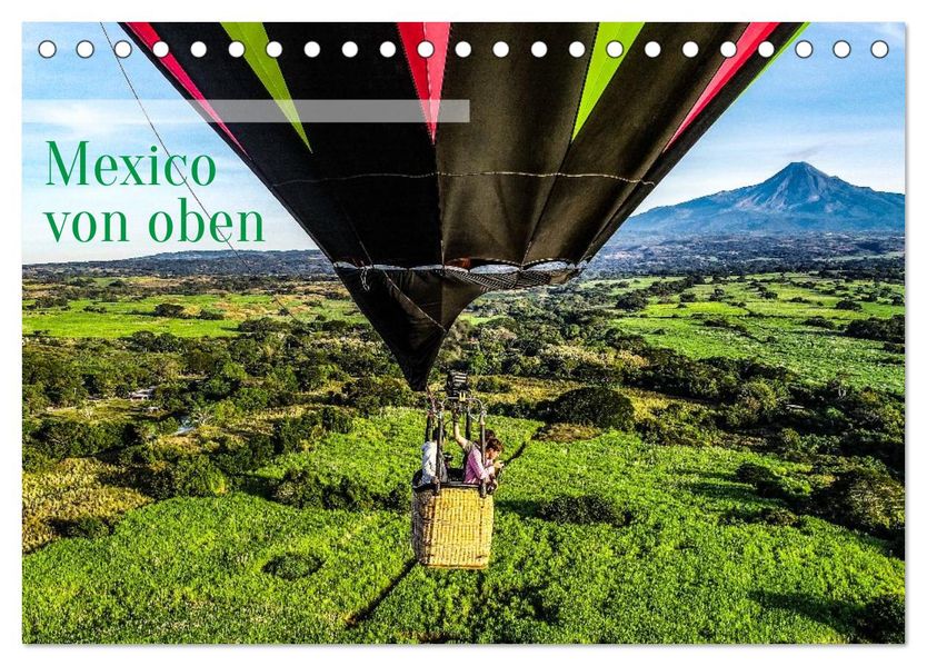 Mexico von oben (Tischkalender 2027 DIN A5 quer) CALVENDO Monatskalender