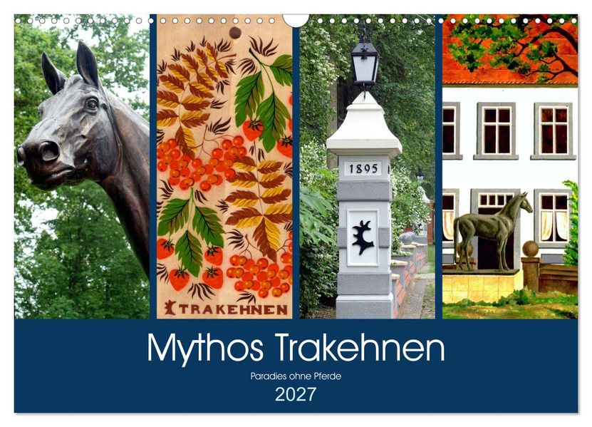 Mythos Trakehnen - Paradies ohne Pferde (Wandkalender 2027 DIN A3 quer) CALVENDO Monatskalender