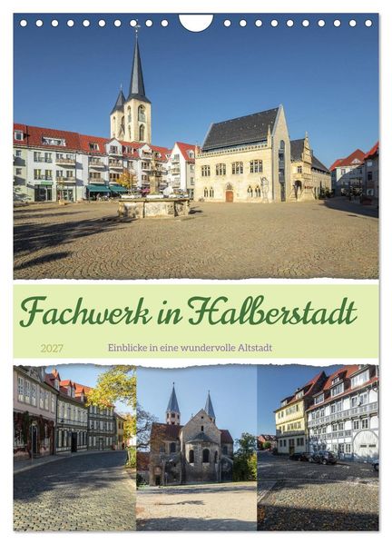 Fachwerk in Halberstadt (Wandkalender 2027 DIN A4 hoch) CALVENDO Monatskalender