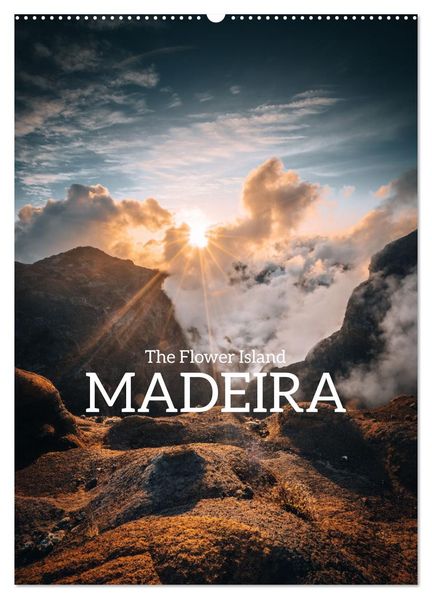 The Flower Island Madeira (Wall Calendar 2027 DIN A2 portrait) CALVENDO 12 Month Wall Calendar