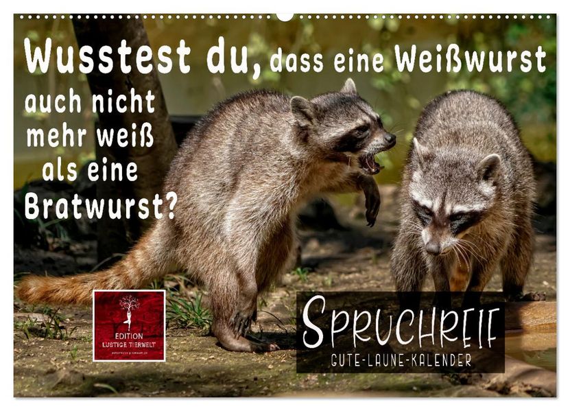 Spruchreif - Gute-Laune-Kalender (Wandkalender 2027 DIN A2 quer) CALVENDO Monatskalender