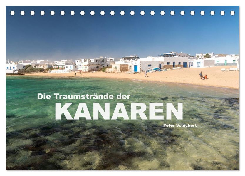 Die Traumstrände der Kanaren. (Tischkalender 2027 DIN A5 quer) CALVENDO Monatskalender