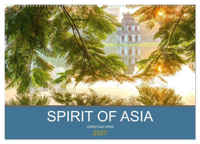 Spirit of Asia (Wandkalender 2027 DIN A2 quer) CALVENDO Monatskalender
