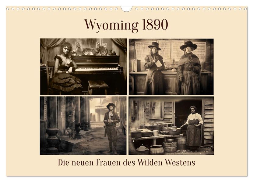 Wyoming 1890 (Wandkalender 2027 DIN A3 quer) CALVENDO Monatskalender