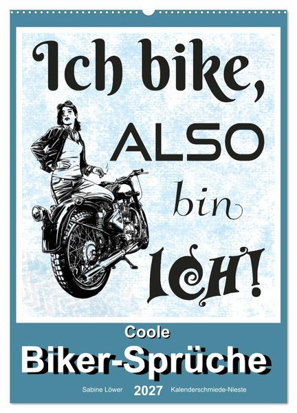 Coole Biker-Sprüche (Wandkalender 2027 DIN A2 hoch) CALVENDO Monatskalender