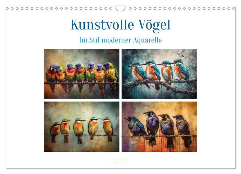 Kunstvolle Vögel (Wandkalender 2027 DIN A3 quer) CALVENDO Monatskalender