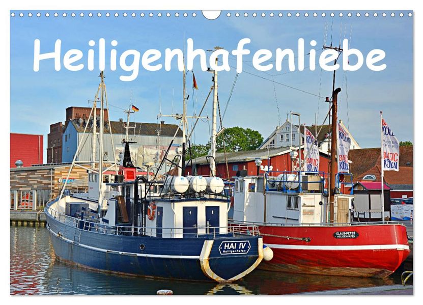 Heiligenhafenliebe (Wandkalender 2027 DIN A3 quer) CALVENDO Monatskalender