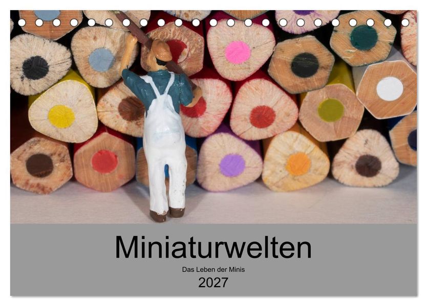 Miniaturen - Das Leben der Minis (Tischkalender 2027 DIN A5 quer) CALVENDO Monatskalender