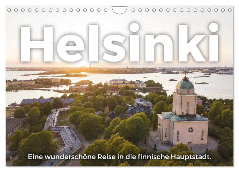 Helsinki - Eine wunderschöne Reise in die finnische Hauptstadt. (Wandkalender 2027 DIN A4 quer) CALVENDO Monatskalender