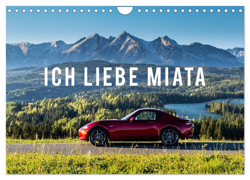 Ich liebe Miata (Wandkalender 2027 DIN A4 quer) CALVENDO Monatskalender