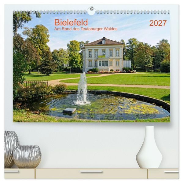 Bielefeld Am Rand des Teutoburger Waldes (hochwertiger Premium Wandkalender 2027 DIN A2 quer) Kunstdruck in Hochglanz