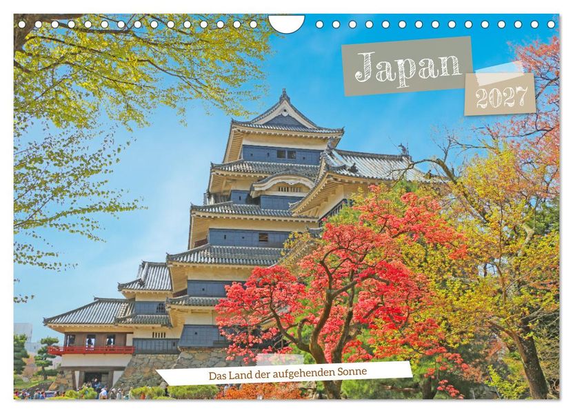 Japan das Land der aufgehenden Sonne (Wandkalender 2027 DIN A4 quer) CALVENDO Monatskalender