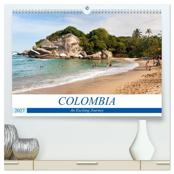 Colombia - An Exciting Journey (High Quality Premium Wall Calendar 2027 DIN A2 landscape)CALVENDO 12 Month Wall Calendar