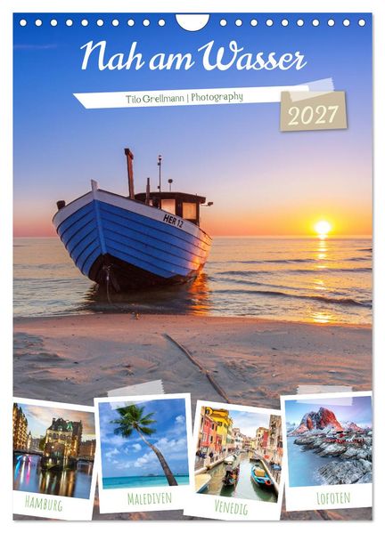Nah am Wasser (Wandkalender 2027 DIN A4 hoch) CALVENDO Monatskalender