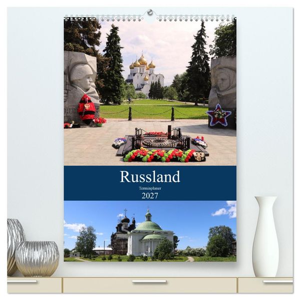 Russland - Terminplaner (hochwertiger Premium Wandkalender 2027 DIN A2 hoch) Kunstdruck in Hochglanz