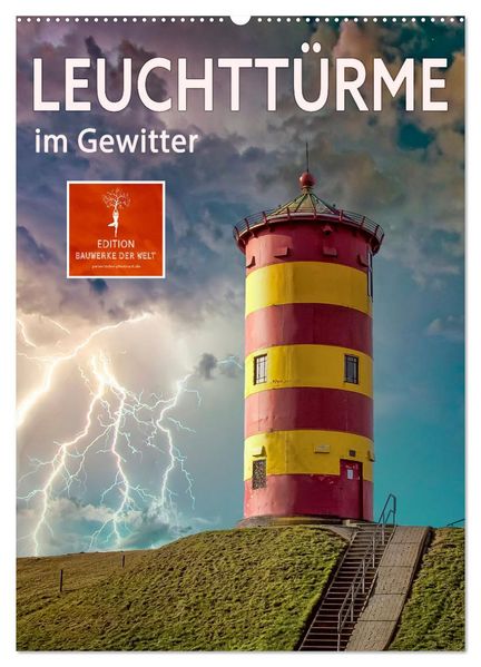 Leuchttürme im Gewitter (Wandkalender 2027 DIN A2 hoch) CALVENDO Monatskalender