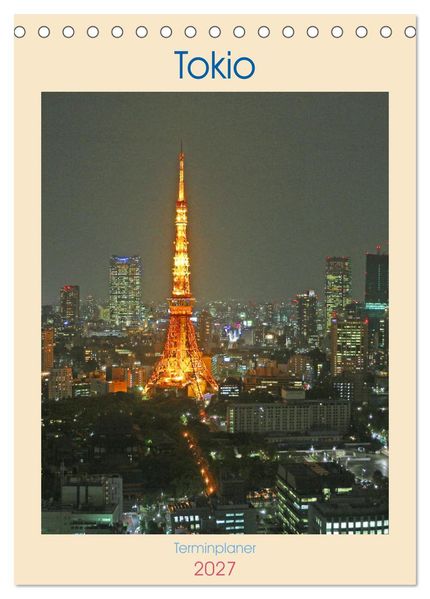 Tokio - Terminplaner (Tischkalender 2027 DIN A5 hoch) CALVENDO Monatskalender