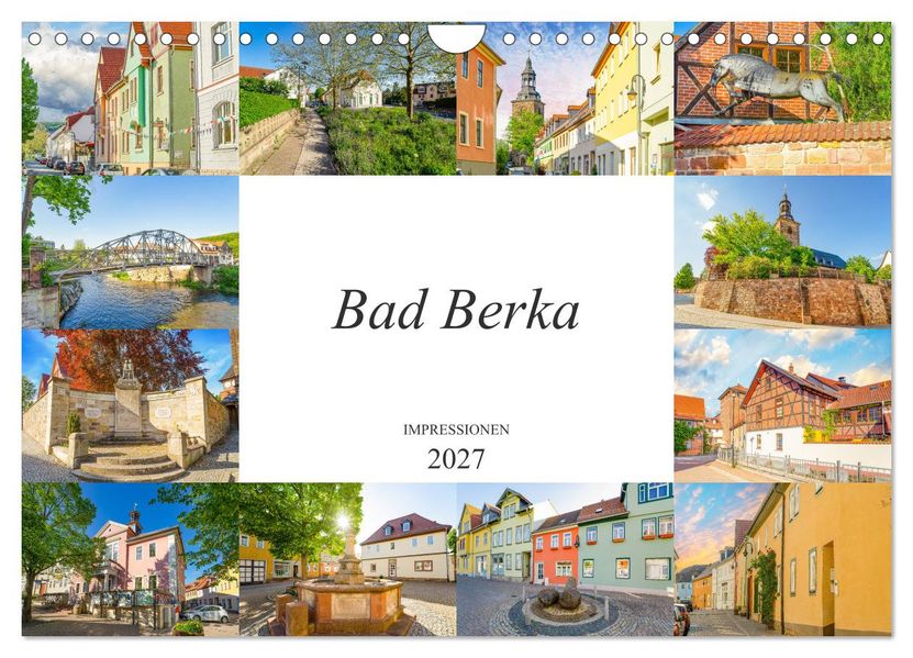 Bad Berka Impressionen (Wandkalender 2027 DIN A4 quer) CALVENDO Monatskalender