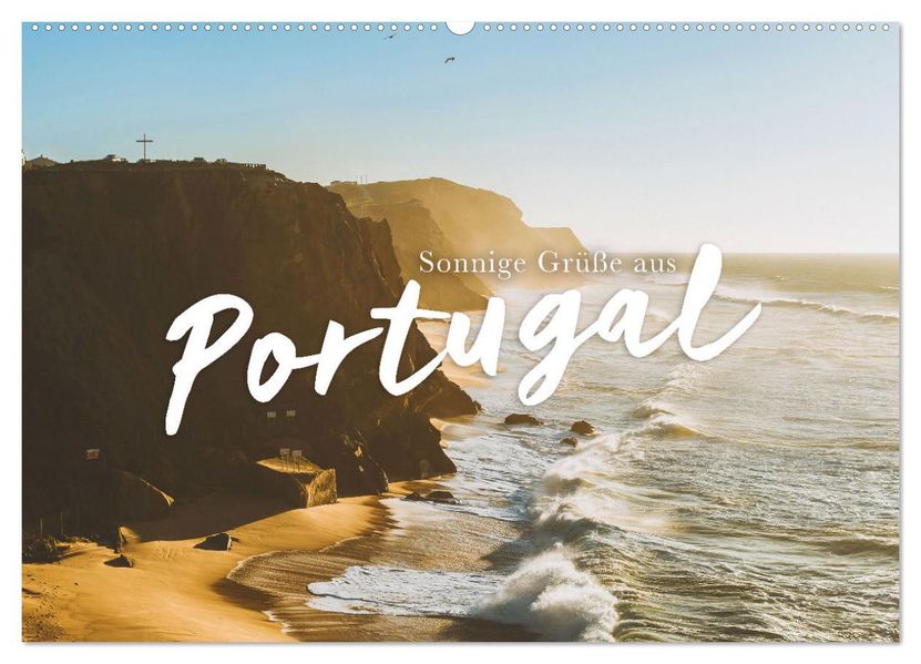 Sonnige Grüße aus Portugal (Wandkalender 2027 DIN A2 quer) CALVENDO Monatskalender