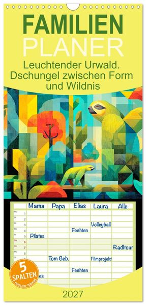 Familienplaner 2027 - Leuchtender Urwald. Dschungel zwischen Form und Wildnis mit 5 Spalten (Wandkalender 21 x 45 cm) CALVENDO