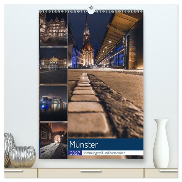 Münster - stimmungsvoll und harmonisch (hochwertiger Premium Wandkalender 2027 DIN A2 hoch) Kunstdruck in Hochglanz