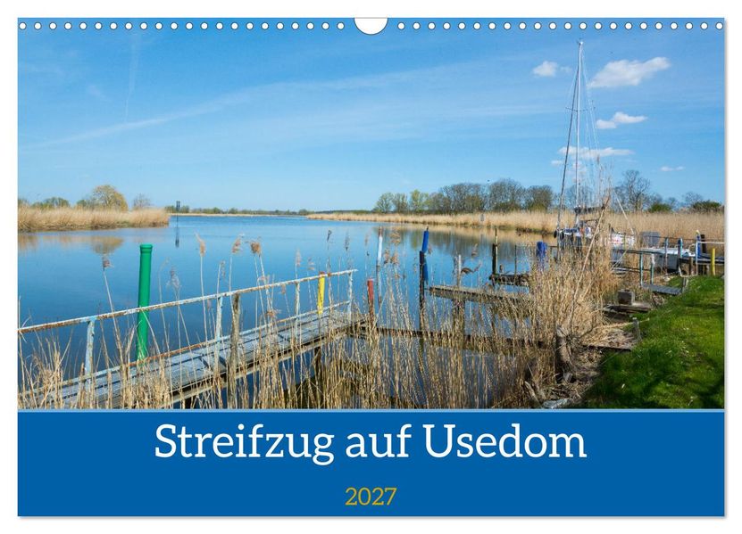 Streifzug auf Usedom (Wandkalender 2027 DIN A3 quer) CALVENDO Monatskalender