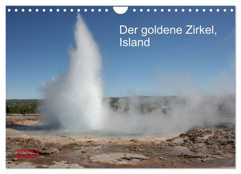 Der goldene Zirkel Island (Wandkalender 2027 DIN A4 quer) CALVENDO Monatskalender