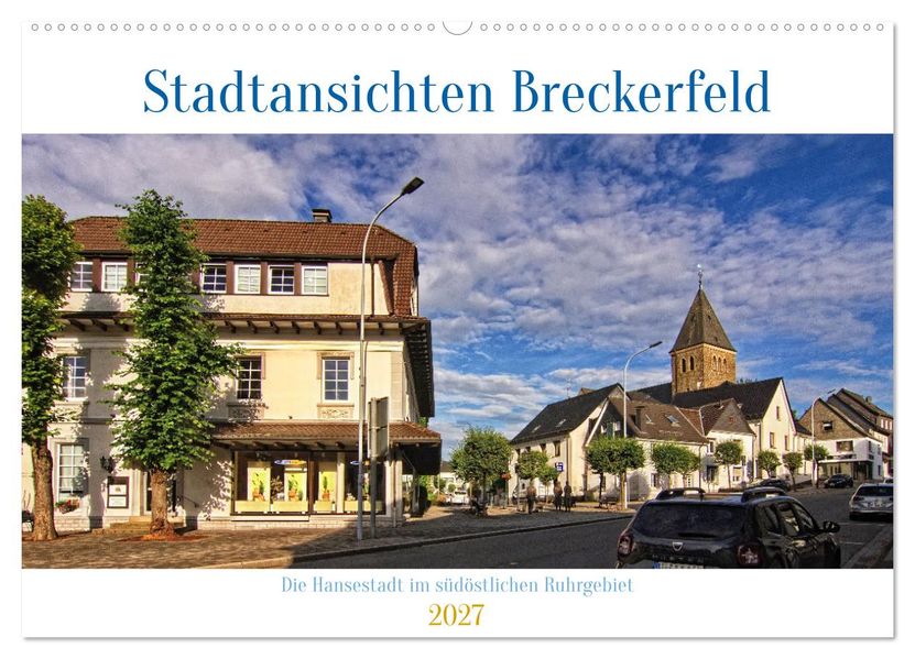 Stadtansichten Breckerfeld - Die Hansestadt im südöstlichen Ruhrgebiet (Wandkalender 2027 DIN A2 quer) CALVENDO Monatskalender