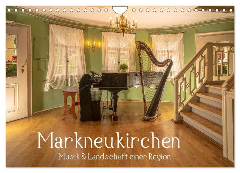Markneukirchen - Musik & Landschaft einer Region (Wandkalender 2027 DIN A4 quer) CALVENDO Monatskalender