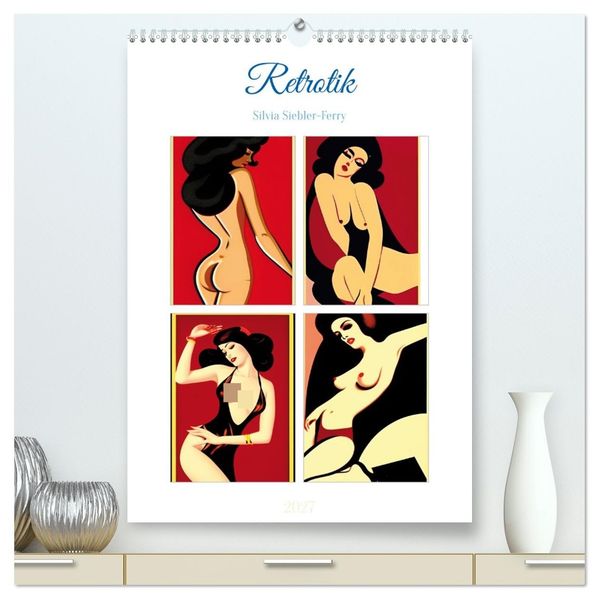 Retrotik (hochwertiger Premium Wandkalender 2027 DIN A2 hoch) Kunstdruck in Hochglanz
