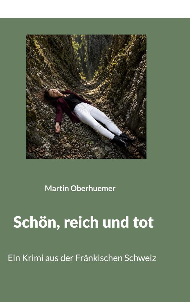 Schön reich und tot