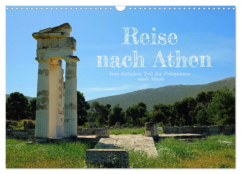 Reise nach Athen (Wandkalender 2027 DIN A3 quer) CALVENDO Monatskalender