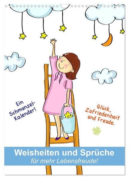 Weisheiten und Sprüche für mehr Lebensfreude! (Wandkalender 2027 DIN A3 hoch) CALVENDO Monatskalender