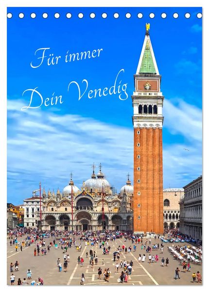 Für immer Dein Venedig (Tischkalender 2027 DIN A5 hoch) CALVENDO Monatskalender