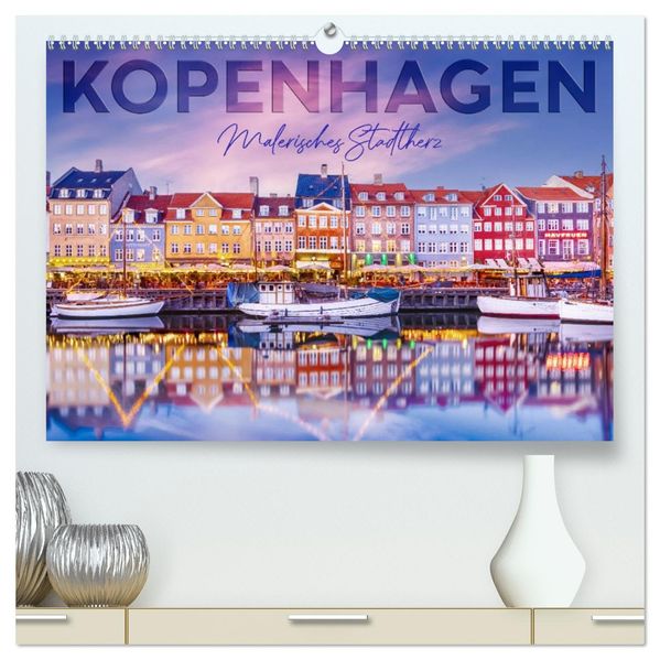 KOPENHAGEN Malerisches Stadtherz (hochwertiger Premium Wandkalender 2027 DIN A2 quer) Kunstdruck in Hochglanz