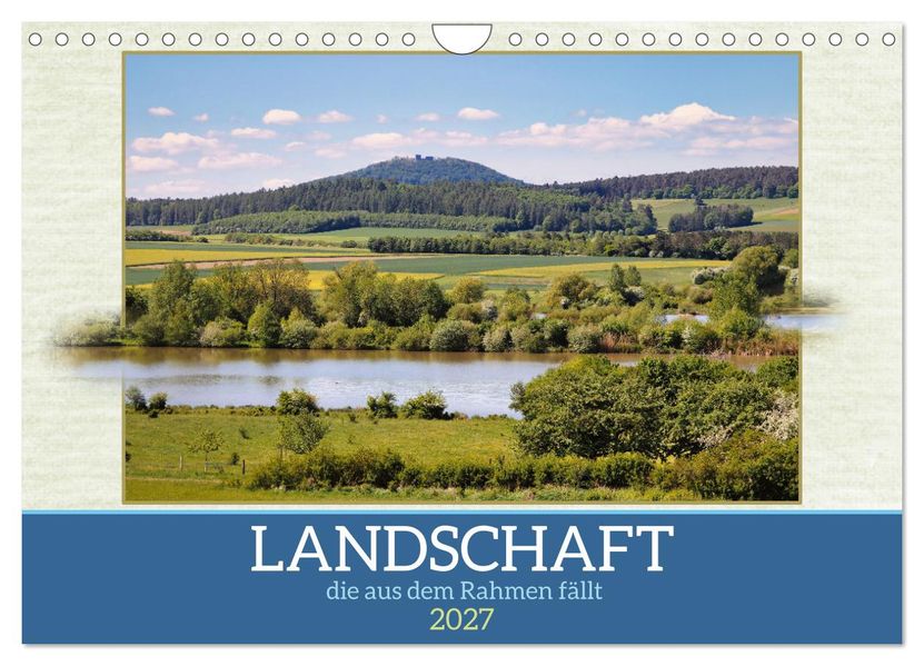 Landschaft die aus dem Rahmen fällt (Wandkalender 2027 DIN A4 quer) CALVENDO Monatskalender
