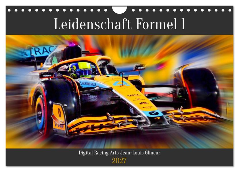 Leidenschaft Formel 1 (Wandkalender 2027 DIN A4 quer) CALVENDO Monatskalender