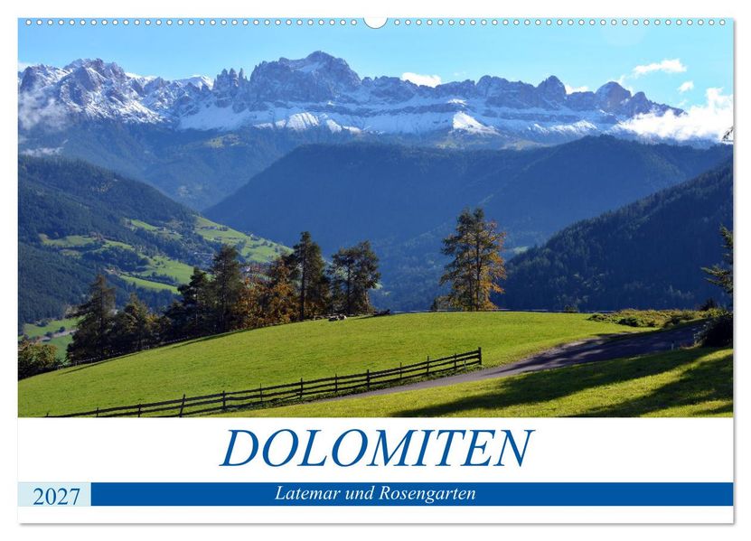 Dolomiten - Latemar und Rosengarten (Wandkalender 2027 DIN A2 quer) CALVENDO Monatskalender