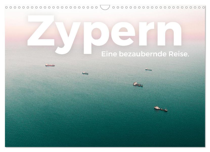 Zypern - Eine bezaubernde Reise. (Wandkalender 2027 DIN A3 quer) CALVENDO Monatskalender