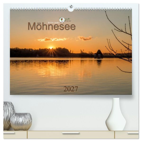 Möhnesee - das westfälische Meer (hochwertiger Premium Wandkalender 2027 DIN A2 quer) Kunstdruck in Hochglanz