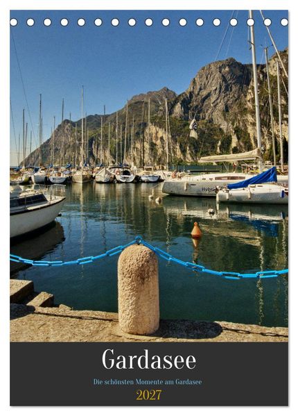 Gardasee - Die schönsten Momente am Gardasee (Tischkalender 2027 DIN A5 hoch) CALVENDO Monatskalender