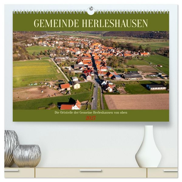 Gemeinde Herleshausen (hochwertiger Premium Wandkalender 2027 DIN A2 quer) Kunstdruck in Hochglanz
