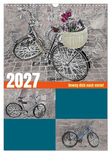 Beweg dich nach vorne! (Wandkalender 2027 DIN A3 hoch) CALVENDO Monatskalender