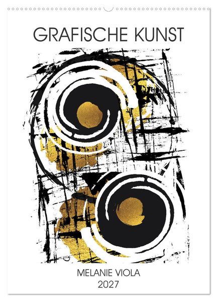 GRAFISCHE KUNST (Wandkalender 2027 DIN A2 hoch) CALVENDO Monatskalender