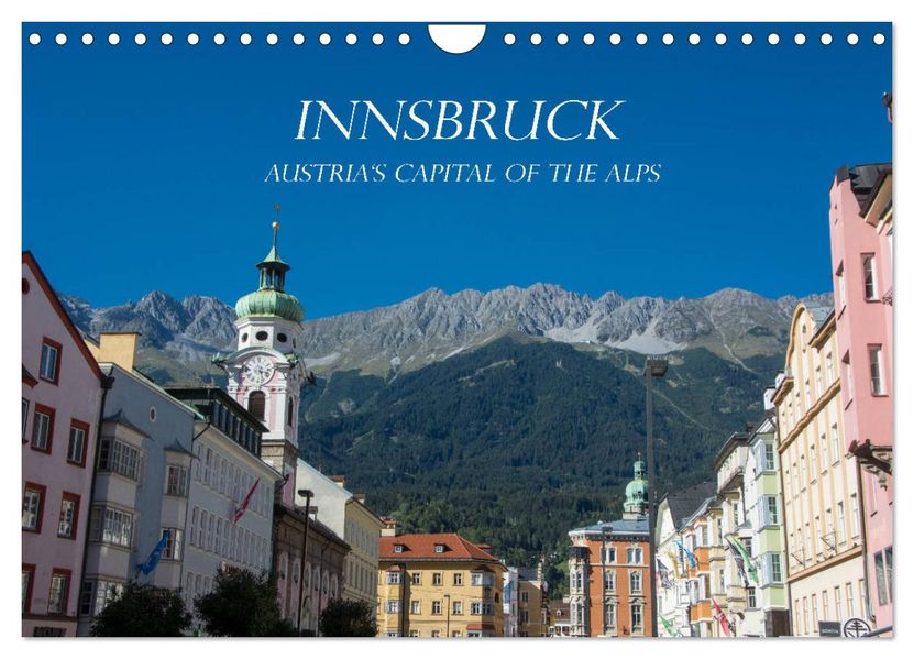 Innsbruck - Austria's capital of the alps (Wall Calendar 2027 DIN A4 landscape) CALVENDO 12 Month Wall Calendar