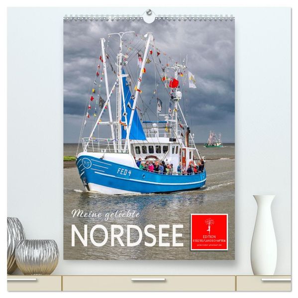 Meine geliebte Nordsee (hochwertiger Premium Wandkalender 2027 DIN A2 hoch) Kunstdruck in Hochglanz
