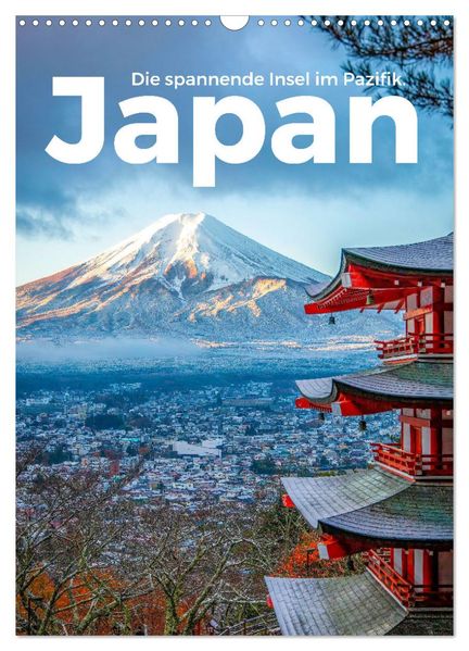 Japan - Die spannende Insel im Pazifik. (Wandkalender 2027 DIN A3 hoch) CALVENDO Monatskalender