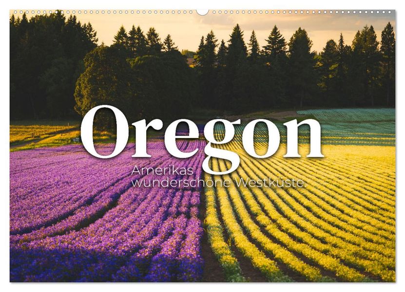 Oregon - Amerikas wunderschöne Westküste (Wandkalender 2027 DIN A2 quer) CALVENDO Monatskalender