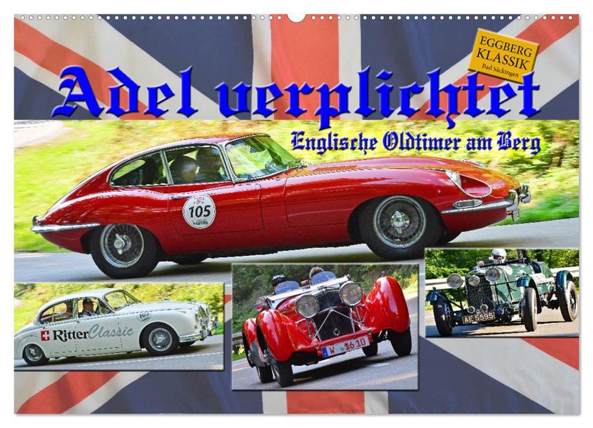 Adel verpflichtet - Englische Oldtimer am Berg (Wandkalender 2027 DIN A2 quer) CALVENDO Monatskalender